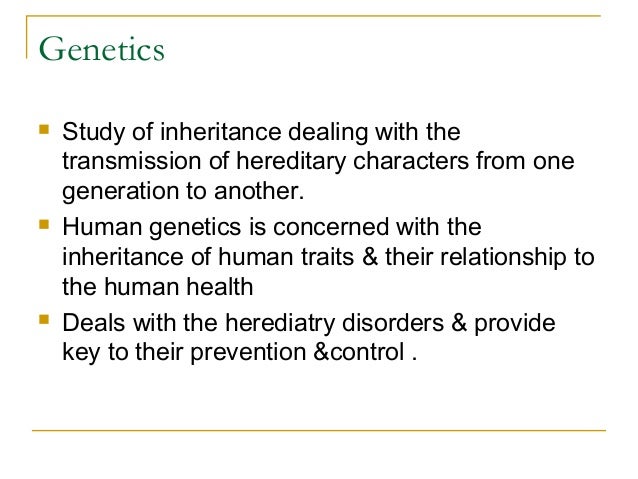 Human Genetics and Health Human Genetics and Health